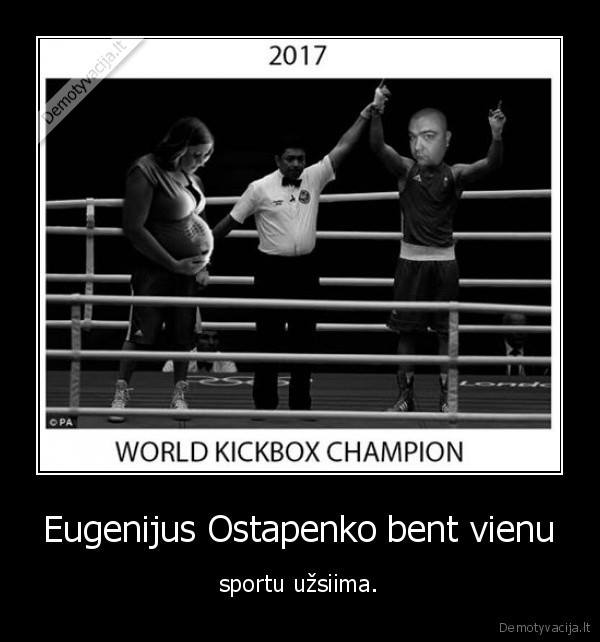 Eugenijus Ostapenko bent vienu sportu uzsiima