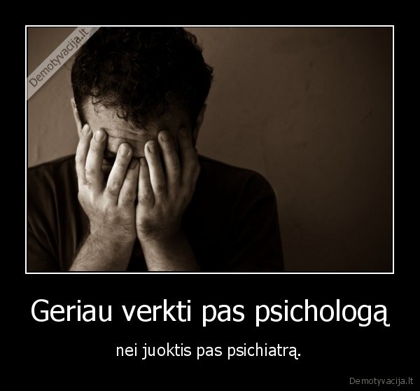 psichologas,psichiatras,juokas,verksmas