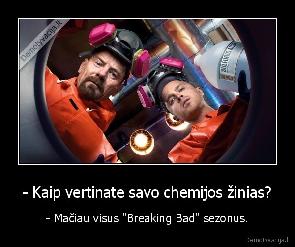 breaking, bad,chemija