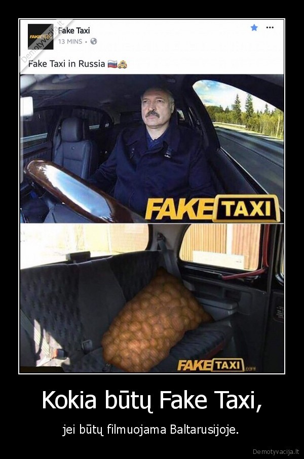 Kokia butu Fake Taxi jei butu filmuojama Baltarusijoje