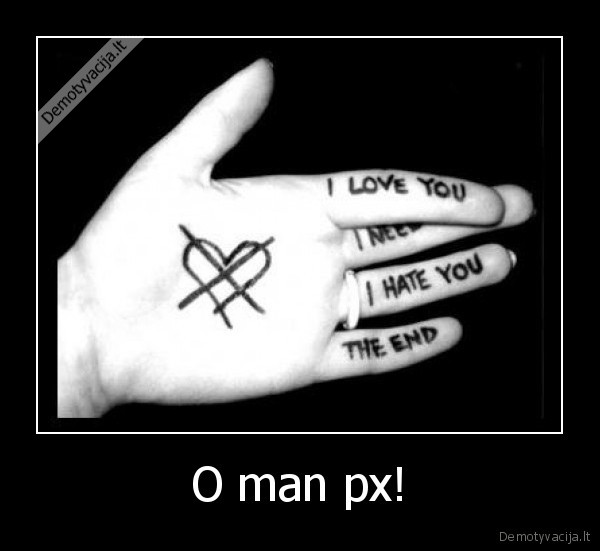 px,hate,love