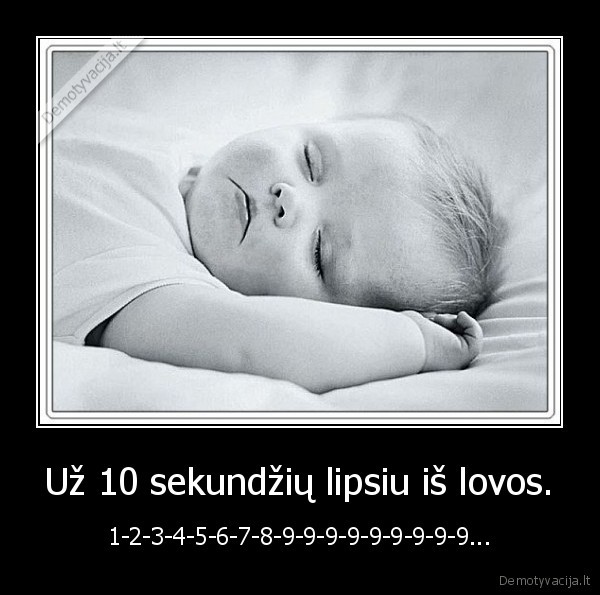 10,9,8,7,6,5,4,3,2,1,laikas,lipti,lova,sekundes,vaikas,miegoti