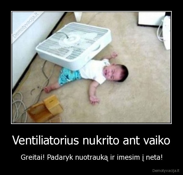 vaikas,ventiliatorius,nelaime,nuotrauka,internetas